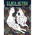 Lama Sutra: Un Libro Da Colorare Malizioso : Tema Kama Sutra con lama, bradipi e unicorni