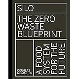Silo: The Zero Waste Blueprint