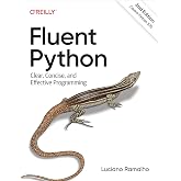 Fluent Python: Clear, Concise, and Effective Programming