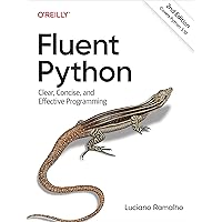 Fluent Python: Clear, Concise, and Effective Programming (English Edition)