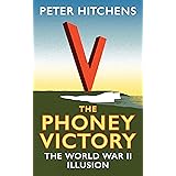 The Phoney Victory: The World War II Illusion