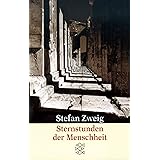 Sternstunden der Menschheit: Vierzehn historische Miniaturen