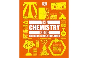 The Chemistry Book: Big Ideas Simply Explained