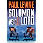SOLOMON vs. LORD (Solomon vs. Lord Legal Thrillers Book 1) (English Edition)