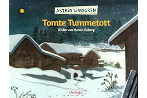 Tomte Tummetott: Mit Bildern von Harald Wiberg: Astrid Lindgren Kinderbuch-Klassiker. Zauberhafte Wichtel-Geschichte als Vorlesebuch. Oetinger Weihnachten-Bilderbuch ab 4