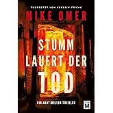 Stumm lauert der Tod (Ein Abby-Mullen-Thriller, Band 2)