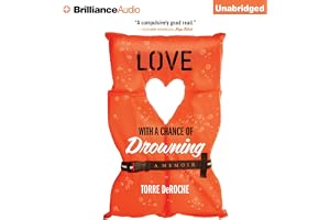 Love with a Chance of Drowning: A Memoir