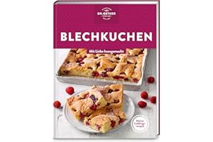 Meine Lieblingsrezepte: Blechkuchen: Mit Liebe hausgemacht. Bodenständige Kuchen für den Kaffeeklatsch XXL – Omas Klassiker mit Obst, Streuseln oder Quark und Trendrezepte
