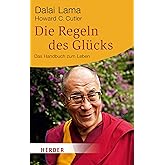 Die Regeln des Glücks: Ein Handbuch zum Leben: Ein Handbuch zum Leben. Mit einem aktuellen Vorwort und einer neuen Einführung