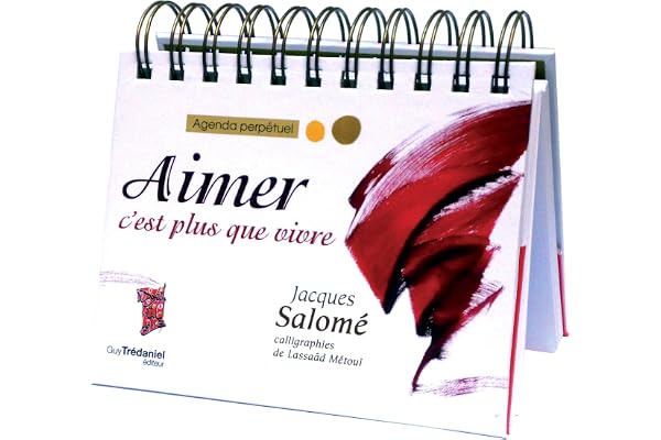 Agenda Perpétuel, Aimer c'est plus que vivre