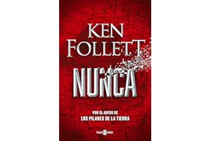 Nunca: Por el autor de Los pilares de la Tierra: 1001 (Éxitos)