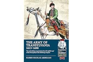 The Army of Transylvania 1613-1690: War and Military Organization from the ‘golden Age' of the Principality to the Habsburg Conquest: 115