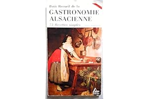 Gastronomie alsacienne, tome 1