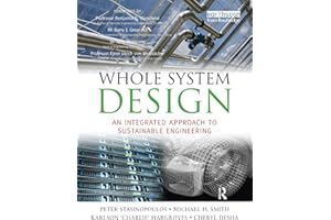 Whole System Design: An Integrated Approach to Sustainable Engineering