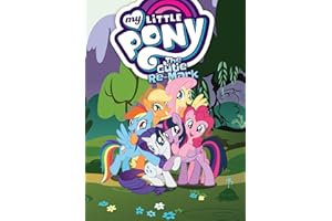 My Little Pony: The Cutie Re-Mark (MLP Episode Adaptations)