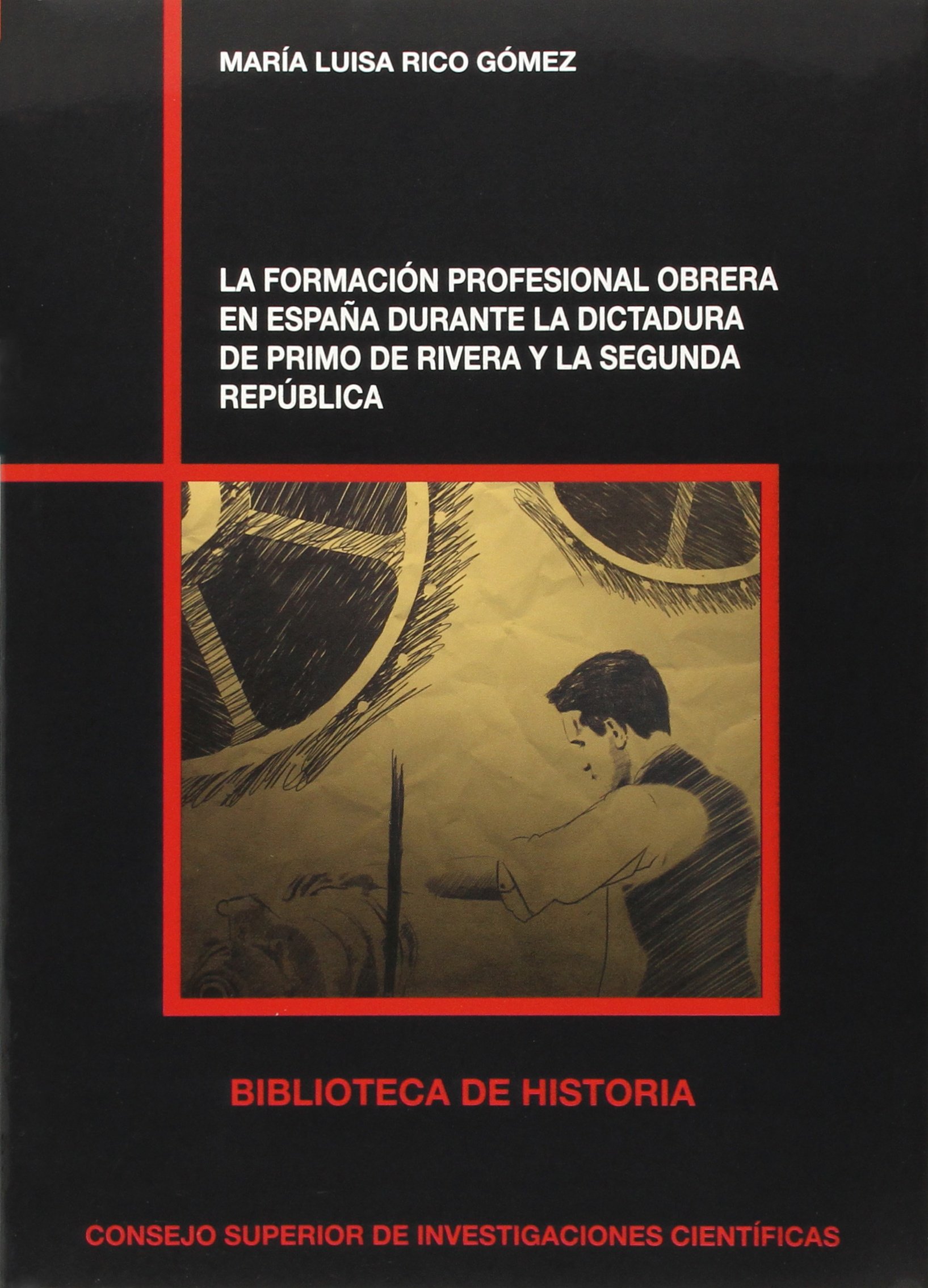 La formación profesional obrera en España durante la dictadura de Primo de Rivera y la Segunda República