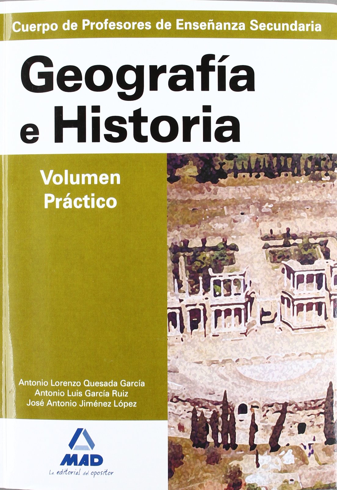 Geografía e Historia, Volumen Práctico, Profesores de Enseñanza secundaria