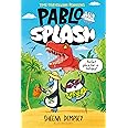 Pablo and Splash: the hilarious kids' graphic novel (PABLO & SPLASH)