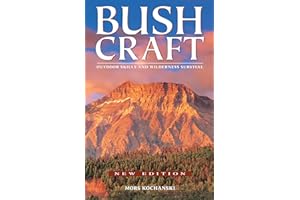 Bushcraft: Outdoor Skills and Wilderness Survival