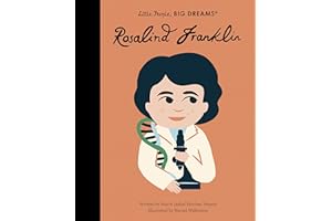 Rosalind Franklin (Little People, BIG DREAMS, Band 65)