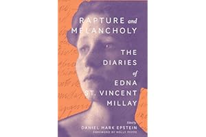 Rapture and Melancholy: The Diaries of Edna St. Vincent Millay