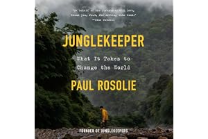 Junglekeeper: What It Takes to Change the World