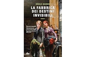 La fabbrica dei destini invisibili