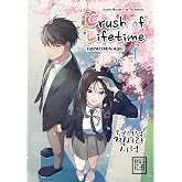 Hayatımın Aşkı 1 - Crush of Life Time Vol 1