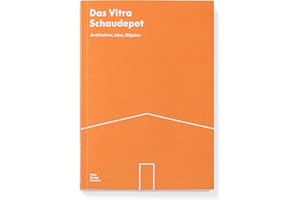 Das Vitra Schaudepot: Architektur, Idee, Objekte