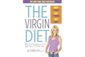 The Virgin Diet: Drop 7 Foods, Lose 7 Pounds, Just 7 Days