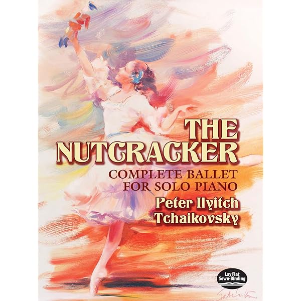 Pyotr Ilyich Tchaikovsky The Nutcracker (Complete Ballet In Full