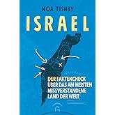 Israel: Der Faktencheck über das am meisten missverstandene Land der Welt