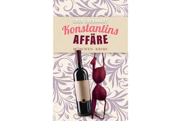 Konstantins Affäre: Sein vierter unfreiwilliger Fall (Konstantins unfreiwillige Fälle 4)