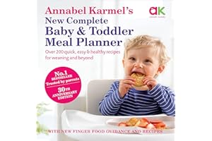 EBURY PRESS Annabel Karmel's New Complete Baby & Toddler Meal Planner (25th anniversary edition)
