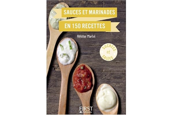 Petit Livre - Sauces et marinades en 150 recettes (LE PETIT LIVRE)