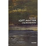 Soft Matter: A Very Short Introduction (Very Short Introductions)