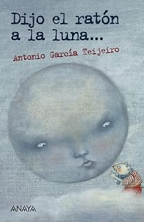 Dijo el ratón a la luna... - Leer y Pensar-Selección)