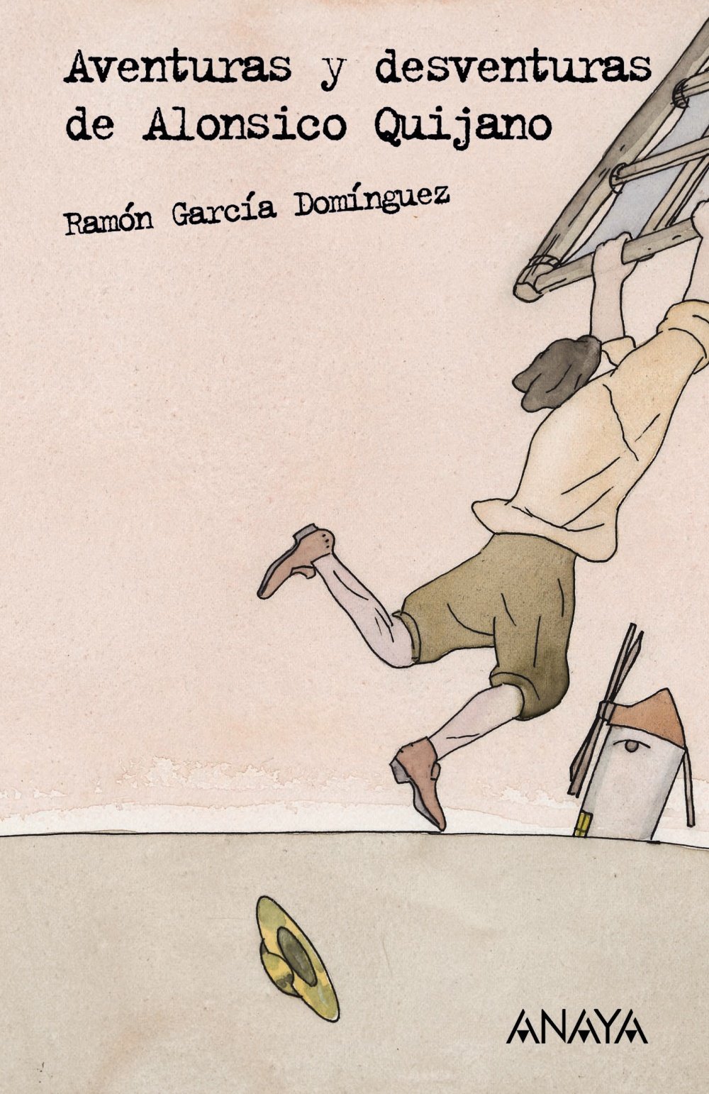 Aventuras y desventuras de Alonsico Quijano - Leer Y Pensar-Selección)