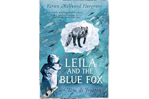 Leila and the Blue Fox: Winner of the Wainwright Children’s Prize 2023