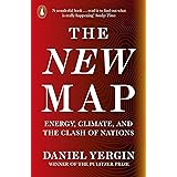 The New Map: Energy, Climate, and the Clash of Nations