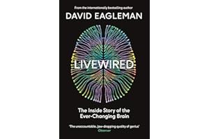 Livewired: The Inside Story of the Ever-Changing Brain