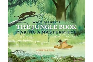 Walt Disney's the Jungle Book: Making a Masterpiece [Walt Disney Family Museum]