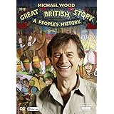 Michael Wood's Great British Story: A People's History [DVD]