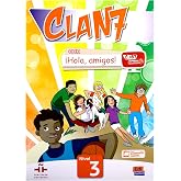 Clan 7 con Hola Amigos 3 : Student Book: Libro del Alumno