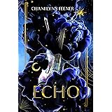 Echo: A Dark MM Sci-Fi College Enemies to Lovers Romance