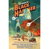 The World of Black Hammer Omnibus Volume 3