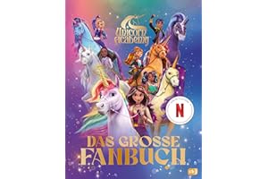 Unicorn Academy – Das große Fanbuch: Das ultimative Wissensbuch zur Serie mit zahlreichen vierfarbigen Illustrationen (Unicorn Academy – Activity, Band 1)