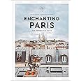 Enchanting Paris: The Hedonist's Guide