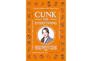 Cunk on Everything: The Encyclopedia Philomena - 'Essential reading for these slipshod times' Al Murray