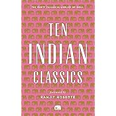 Ten Indian Classics (Murty Classical Library of India)